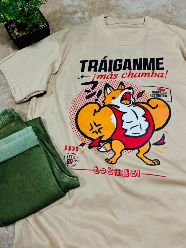 Traíganme más chamba | Camiseta | Chambeadores